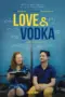 Nonton Film Love & Vodka Sub Indo Nonton Film Love & Vodka Sub Indo